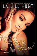 Read Old Habits Die Hard, written by La Jill Hunt Read Old Habits Die Hard, written by La Jill Hunt