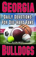 Read Daily Devotions for Die-Hard Fans Georgia Bulldogs, written by Ed McMinn