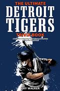 Read The Ultimate Detroit Tigers Trivia Book: A Collection of Amazing Trivia Quizzes and Fun Facts for Die-Hard Tigers Fans!, written by Ray Walker