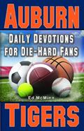Read Daily Devotions for Die-Hard Fans Auburn Tigers, written by Ed McMinn