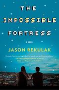 Read The Impossible Fortress: A Novel, written by Jason Rekulak