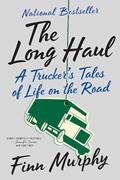 Read The Long Haul: A Trucker's Tales of Life on the Road, written by Finn Murphy Read The Long Haul: A Trucker's Tales of Life on the Road, written by Finn Murphy