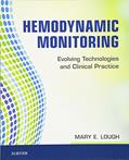 Read Hemodynamic Monitoring, written by Mary E. Lough PhD  RN  CNS  FCCM  FAHA  FCNS  FAAN