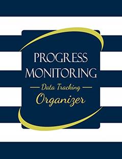 Progress Monitoring Data Tracking Organizer Notebook: With Response to Intervention RTI Documentation Forms for Individual Students Receiving Tiered Interventions (Academic), written by 365 Teacher Resources & Prints