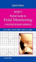 Read Mosby's Pocket Guide to Fetal Monitoring: A Multidisciplinary Approach, 8e, written by Lisa A. Miller CNM  JD; David A. Miller; Rebecca L. Cypher MSN  PNNP