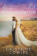 Read Beautifully Broken Redemption (The Sutter Lake Series Book 5), written by Catherine Cowles