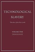 Read Technological Slavery: Enhanced Edition (1), written by Theodore John Kaczynski PhD