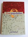 Read Overpopulation, written by John Zeaman