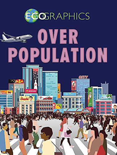 Read Overpopulation (Ecographics), written by Izzi Howell Read Overpopulation (Ecographics), written by Izzi Howell