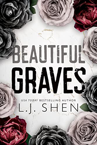 Read Beautiful Graves, written by L.J. Shen