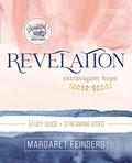 Read Revelation Bible Study Guide plus Streaming Video: Extravagant Hope (Beautiful Word Bible Studies), written by Margaret Feinberg