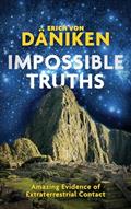 Read Impossible Truths, written by Erich Von Daniken