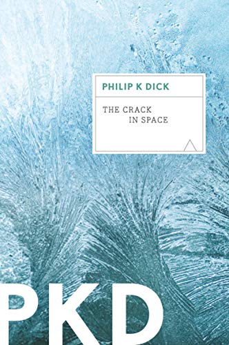 Read The Crack in Space, written by Philip K. Dick