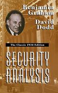 Read Security Analysis: The Classic 1934 Edition, written by Benjamin Graham; David Dodd