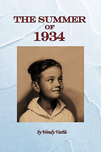 Read The Summer of 1934, written by Wendy Varble
