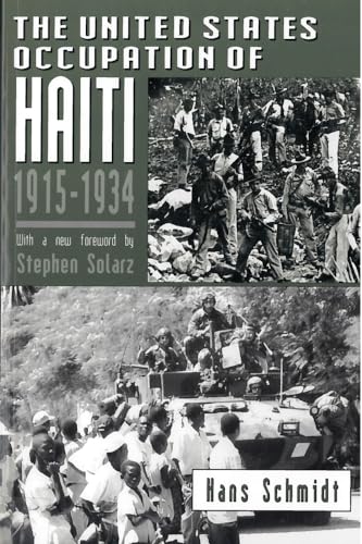 Read The United States Occupation of Haiti, 1915-1934, written by Hans Schmidt