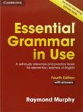 Read Essential Grammar in Use with Answers: A Self-Study Reference and Practice Book for Elementary Learners of English, written by Raymond Murphy
