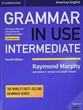 Read Grammar in Use Intermediate Student's Book with Answers: Self-study Reference and Practice for Students of American English, written by Raymond Murphy