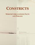 Read Constricts: Webster's Quotations, Facts and Phrases, written by Icon Group