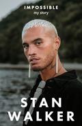 Read Impossible: My Story, written by Stan Walker