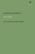 Read Archetypal Medicine, written by Alfred J. Ziegler