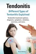Read Tendonitis. Kindle. Different Types of Tendonitis explained. Tendonitis treatment options, diagnosis, symptoms, stretches, exercises, and more.: Kindle version, written by Rowan Beetson