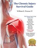 Read The Chronic Injury Survival Guide: The Effective Program to Fix Chronic Injuries!, written by William Errol Prowse IV