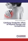 Read Calcifying Tendonitis: effect of Physical Therapy and Iontophoresis, written by Marcos E. Fernández-Cuadros
