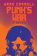 Read Punk's War: A Novel, written by Ward Carroll