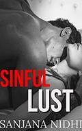 Read Sinful Lust: An Enemies to Lovers Romance (Sinful Series Book 2), written by Sanjana Nidhi