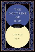 Read The Doctrine of God (Contours of Christian Theology), written by Gerald L. Bray