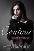 Read Contour (Shape of You Book 1), written by Meg Harding Read Contour (Shape of You Book 1), written by Meg Harding