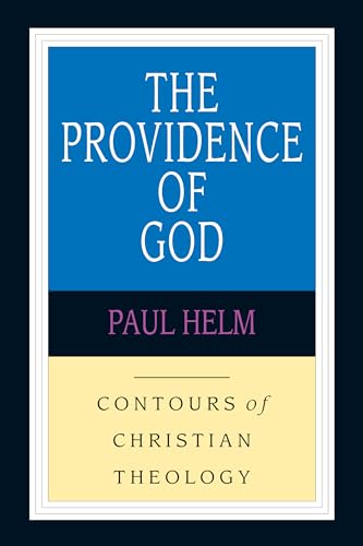Read The Providence of God (Contours of Christian Theology), written by Paul Helm