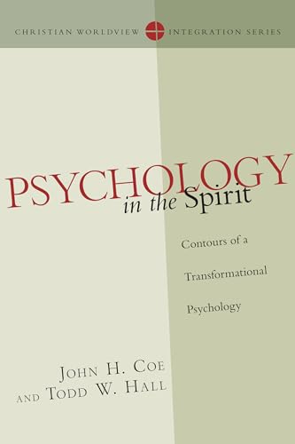 Read Psychology in the Spirit: Contours of a Transformational Psychology (Christian Worldview Integration Series), written by John H. Coe; Todd W. Hall