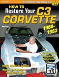 Read How to Restore Your C3 Corvette: 1968-82 (Restoration How-to), written by Walt Thurn