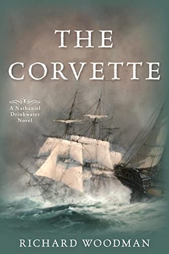 Read The Corvette: A Nathaniel Drinkwater Novel (Mariners Library Fiction Classic), written by Richard Woodman