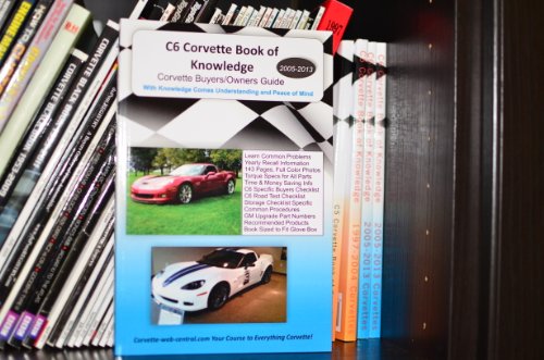 Read C6 Corvette Book of Knowledge: Corvette buyers guide, written by Corvette -web-central.com