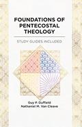 Read Foundations of Pentecostal Theology, written by The Foursquare Church; Nathaniel M. Van Cleave; Guy P. Duffield