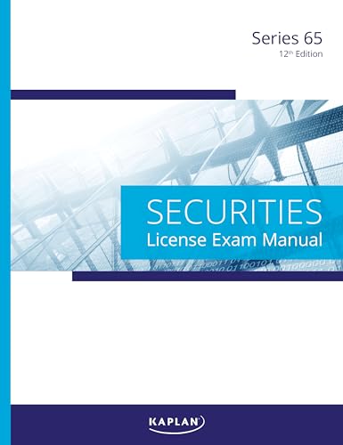 Read Kaplan Series 65 License Exam Manual, 12th Edition, written by Kaplan Financial Education