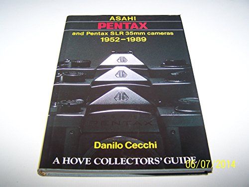 Read Asahi Pentax and Pentax SLR 35mm Cameras: 1952-1989 (Hove Collector's Guide), written by Danilo Cecchi