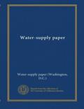 Read Water-supply paper (no.2315-2319), written by Water-supply paper (Washington, D.C.), .