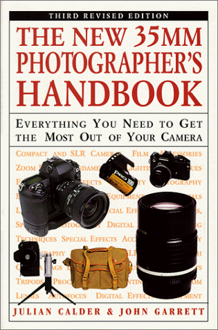 Read The New 35MM Photographer's Handbook: Everything You Need to Get the Most Out of Your Camera, written by Julian Calder; John Garrett Read The New 35MM Photographer's Handbook: Everything You Need to Get the Most Out of Your Camera, written by Julian Calder; John Garrett