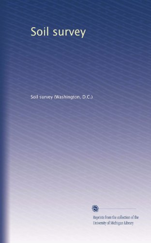 Read Soil survey, written by Soil survey (Washington, D.C.), .