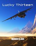 Read Lucky Thirteen (Frontlines), written by Marko Kloos