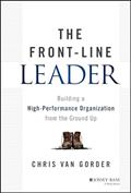 Read The Front-Line Leader: Building a High-Performance Organization from the Ground Up, written by Chris Van Gorder