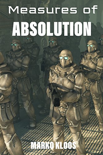 Read Measures of Absolution (Frontlines), written by Marko Kloos