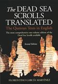 Read The Dead Sea Scrolls Translated: The Qumran Texts in English, written by Florentino Garcia Martinez
