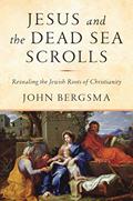 Read Jesus and the Dead Sea Scrolls: Revealing the Jewish Roots of Christianity, written by John Bergsma Read Jesus and the Dead Sea Scrolls: Revealing the Jewish Roots of Christianity, written by John Bergsma