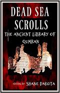 Read The Dead Sea Scrolls The Ancient Library of Qumran: Editing By Shane Dakota (Series Book 1), written by Dead Sea Scrolls Holy Bible