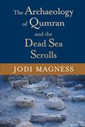 Read The Archaeology of Qumran and the Dead Sea Scrolls (Studies in the Dead Sea Scrolls and Related Literature), written by Jodi Magness Read The Archaeology of Qumran and the Dead Sea Scrolls (Studies in the Dead Sea Scrolls and Related Literature), written by Jodi Magness